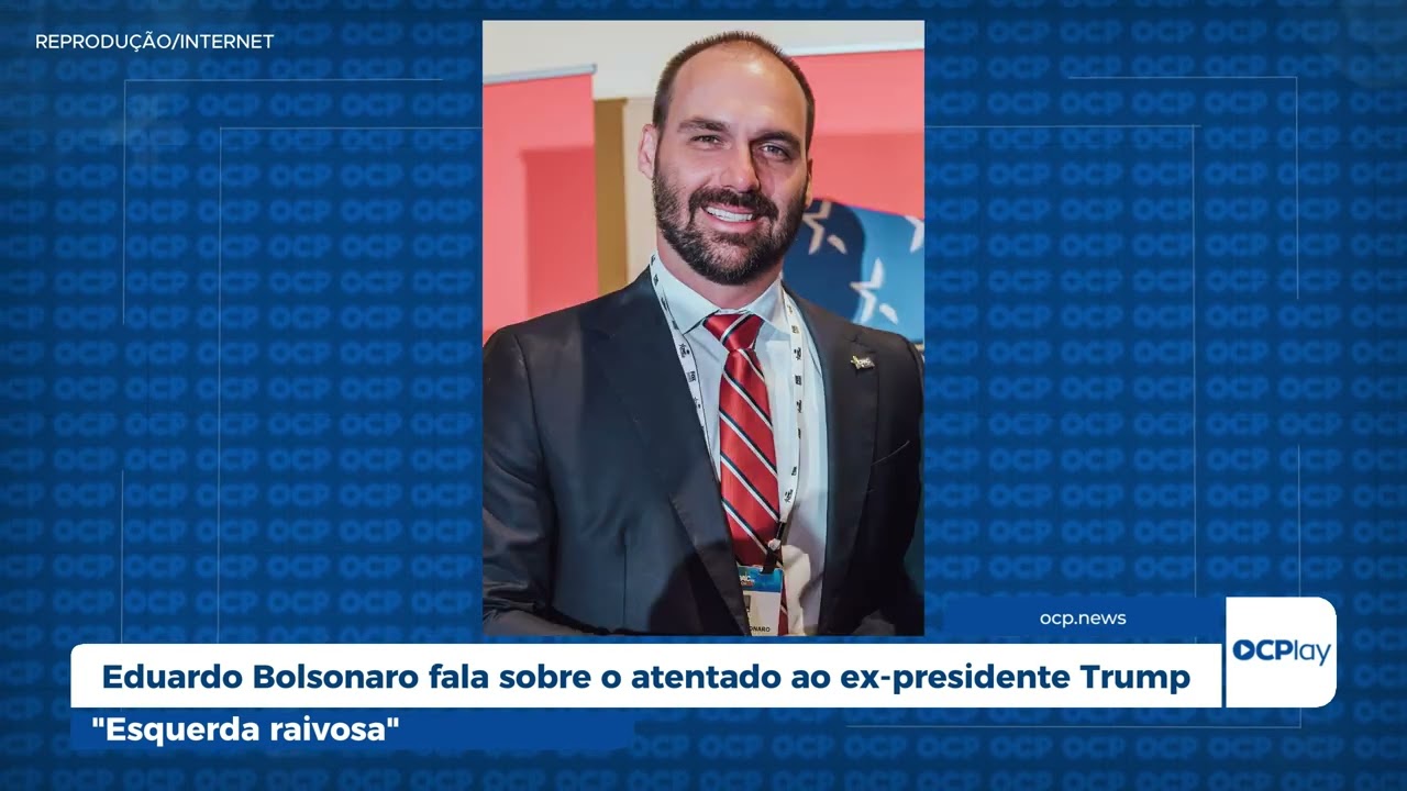 Eduardo Bolsonaro fala sobre o atentado ao ex-presidente Trump