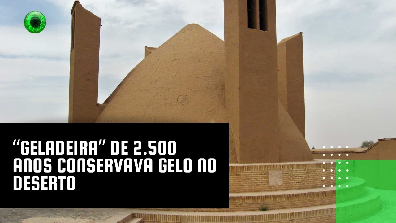 “Geladeira” de 2.500 anos conservava gelo no deserto