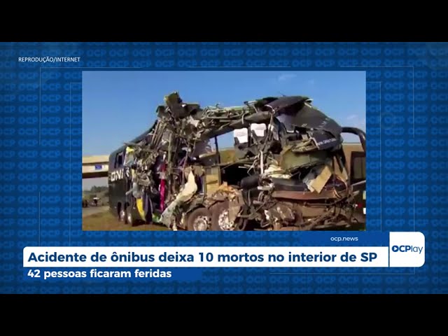 Acidente de ônibus deixa 10 mortos e 42 feridos no interior de São Paulo