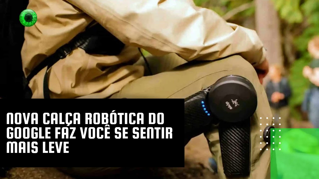 Nova calça robótica do Google faz você se sentir mais leve