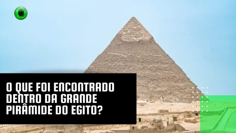 O que foi encontrado dentro da Grande Pirâmide do Egito?