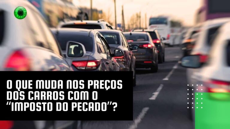 O que muda nos preços dos carros com o “imposto do pecado”?