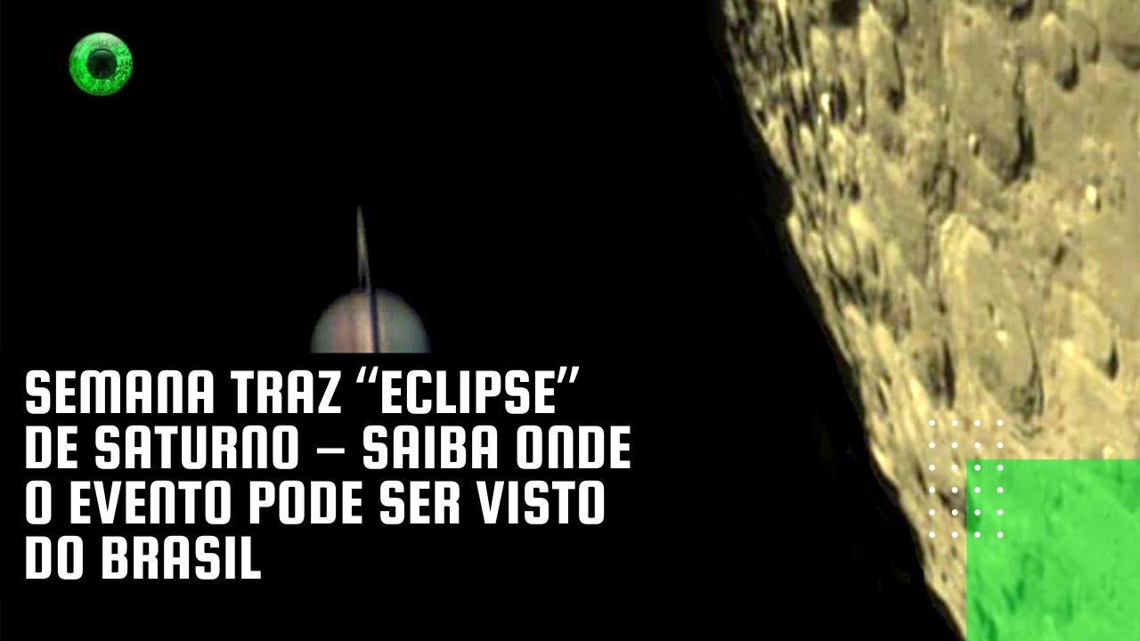 Semana traz “eclipse” de Saturno – saiba onde o evento pode ser visto do Brasil