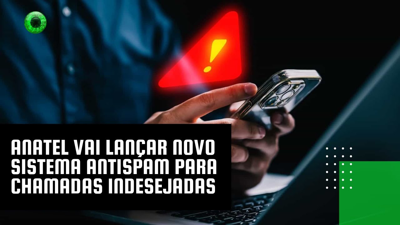 Anatel vai lançar novo sistema antispam para chamadas indesejadas