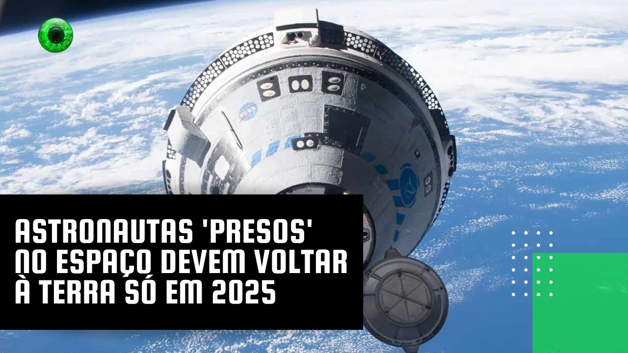 Astronautas 'presos' no espaço devem voltar à Terra só em 2025