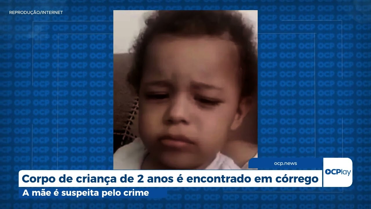 Corpo de criança de 2 anos é encontrado em córrego