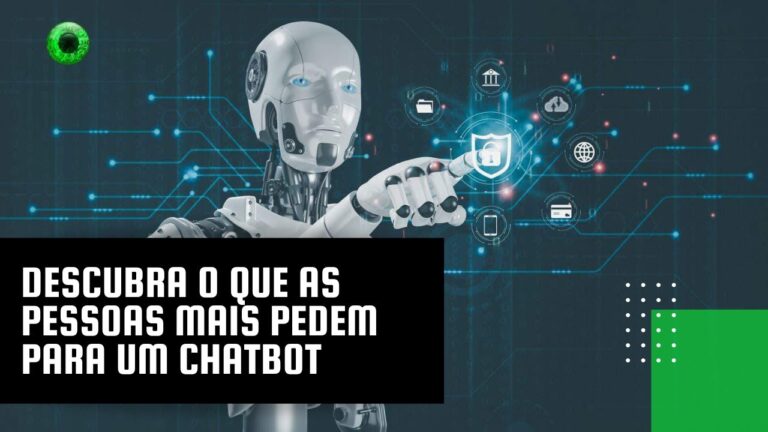 Descubra o que as pessoas mais pedem para um chatbot