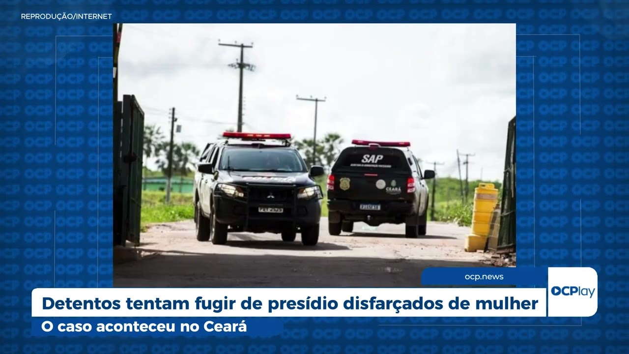 Detentos tentam fugir de presídio disfarçados de mulher
