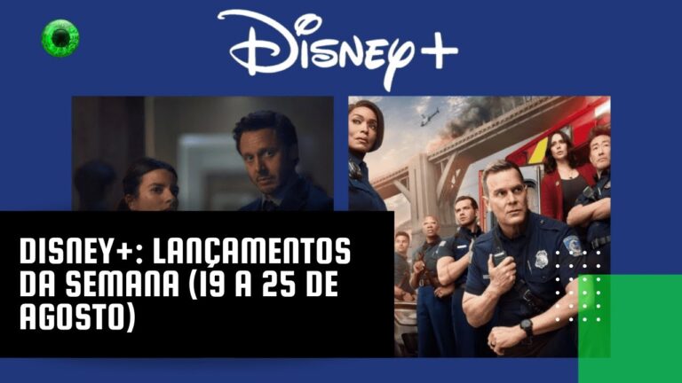 Disney+: lançamentos da semana (19 a 25 de agosto)