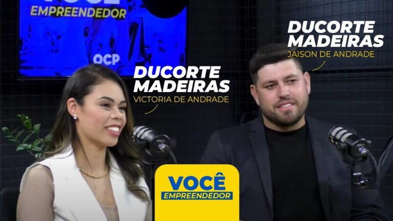 DUCORTE MADEIRAS - VOCÊ EMPREENDEDOR