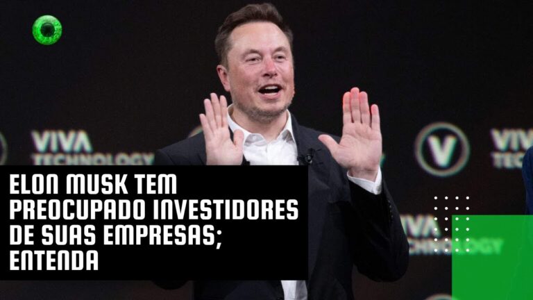 Elon Musk tem preocupado investidores de suas empresas; entenda