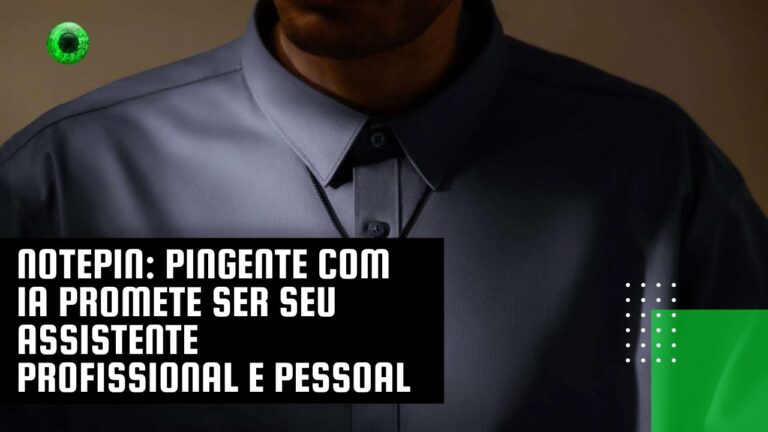 NotePin: pingente com IA promete ser seu assistente profissional e pessoal