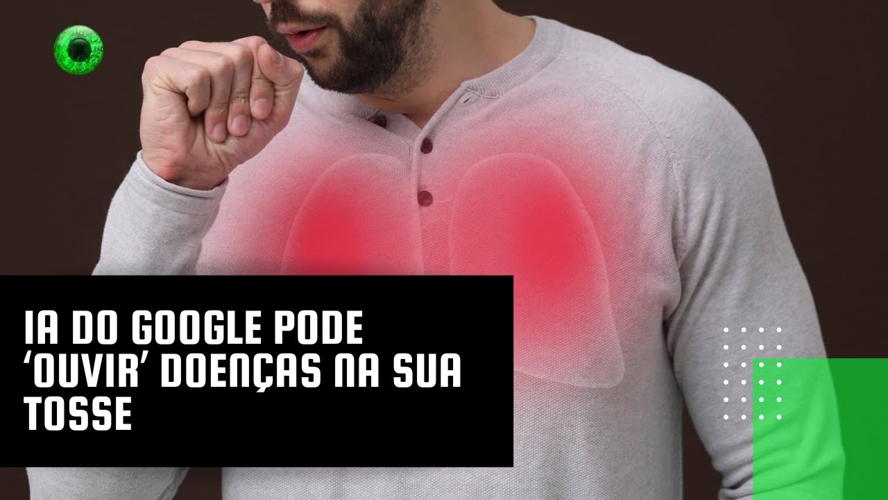 IA do Google pode ‘ouvir’ doenças na sua tosse