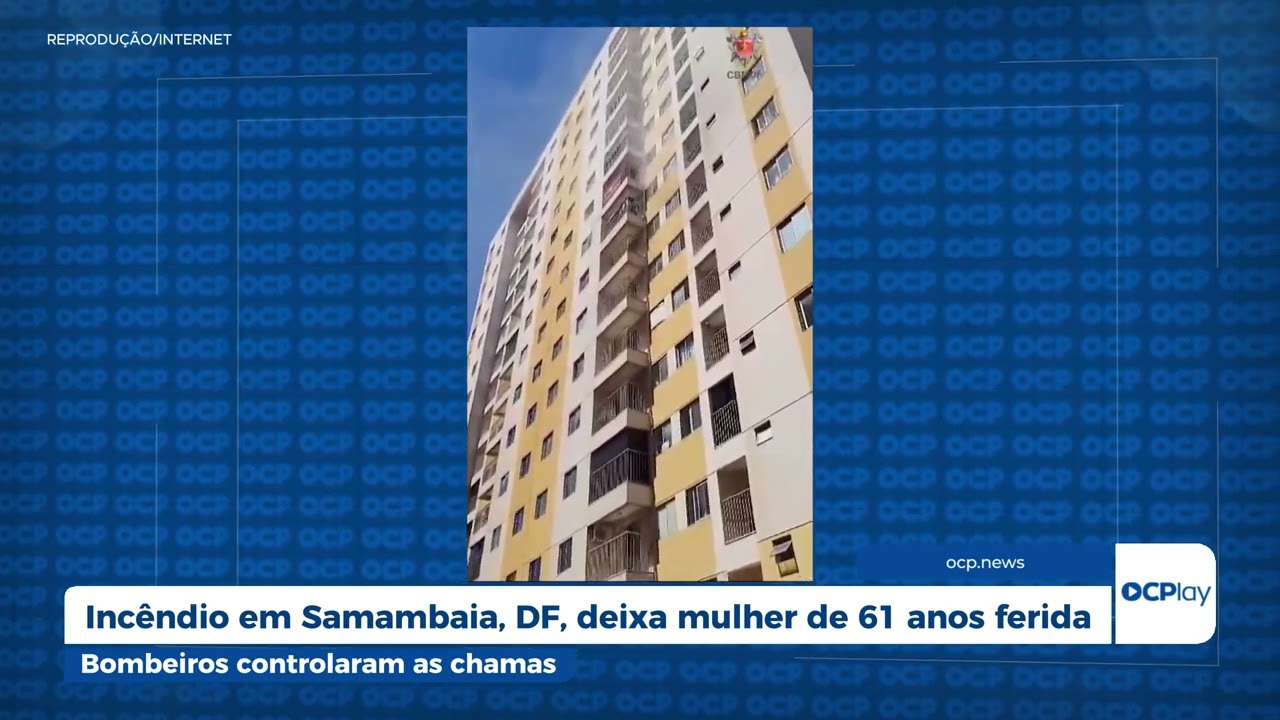 Incêndio em Samambaia, DF, deixa mulher de 61 anos ferida