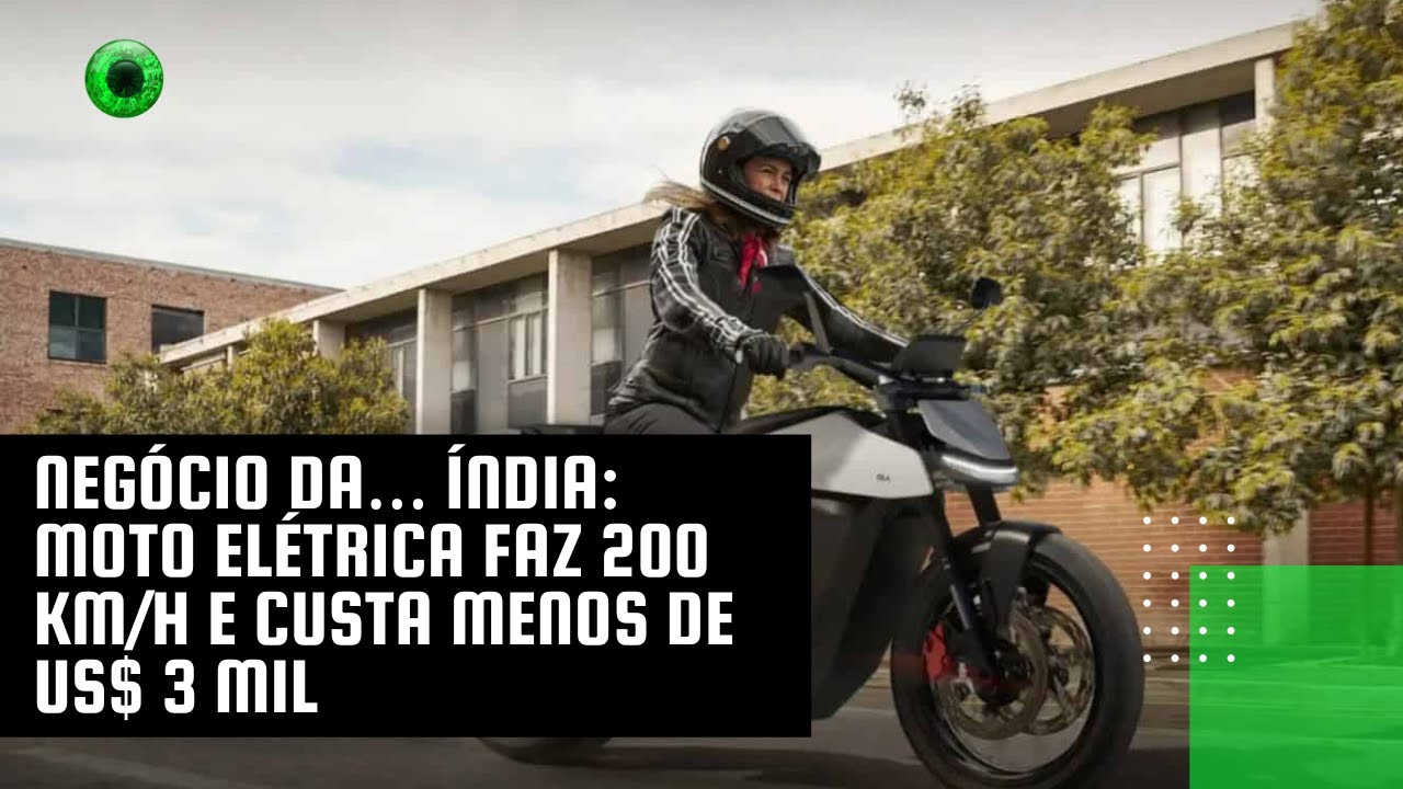 Negócio da… Índia: moto elétrica faz 200 km h e custa menos de USS 3 mil