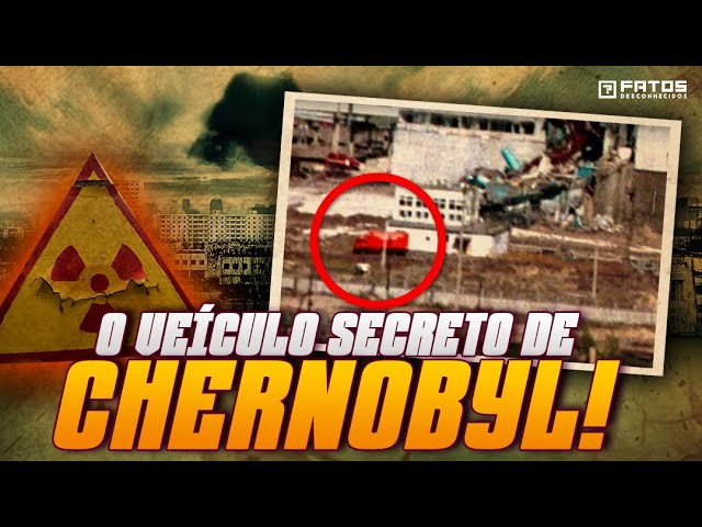 O caminhão misterioso de Chernobyl e a sua grande história!