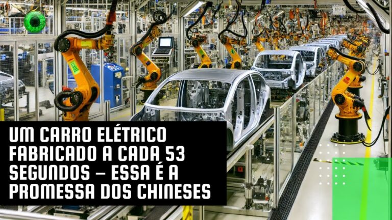 Um carro elétrico fabricado a cada 53 segundos – essa é a promessa dos chineses