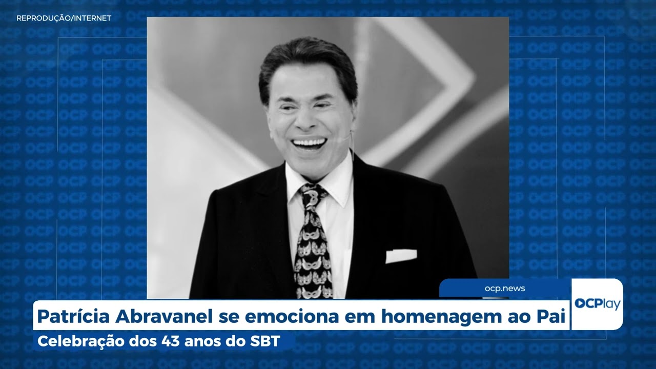 Patrícia Abravanel se emociona em homenagem ao Pai