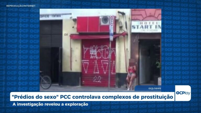 "Prédios do sexo" PCC controlava complexos de prostituição