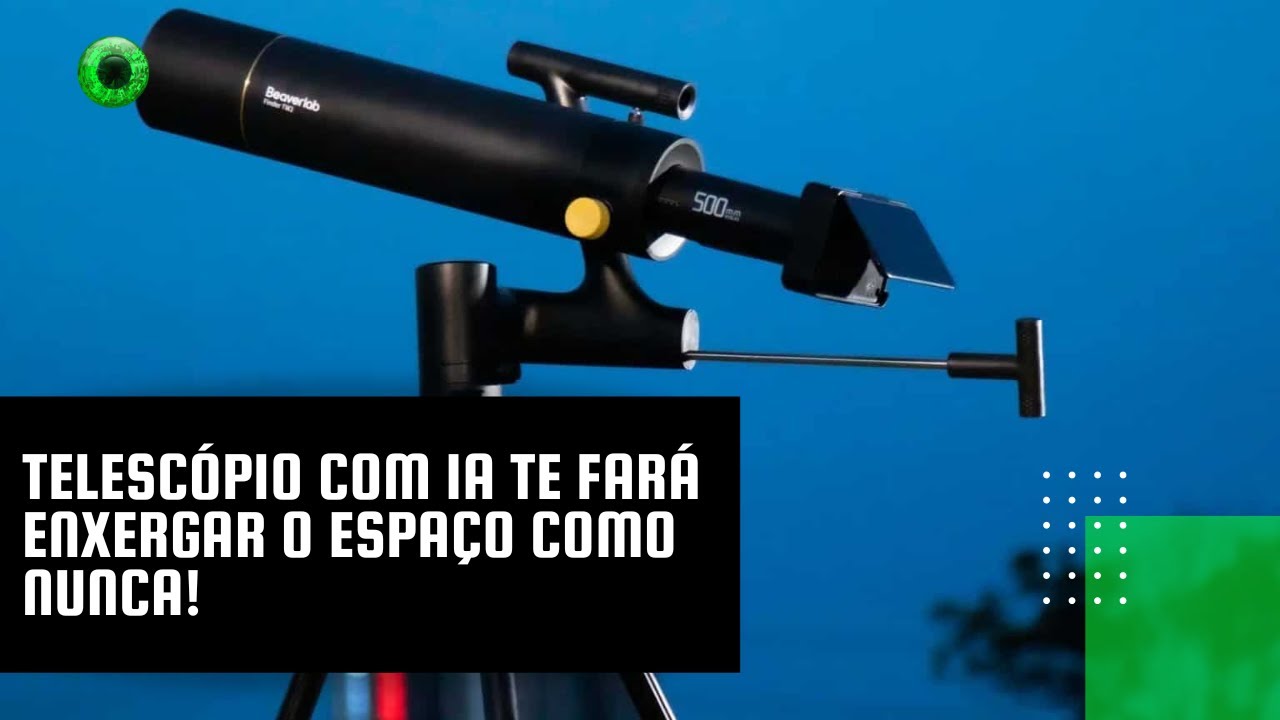 Telescópio com IA te fará enxergar o espaço como nunca!