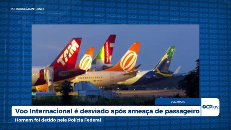 Voo Internacional é desviado após ameaça de passageiro