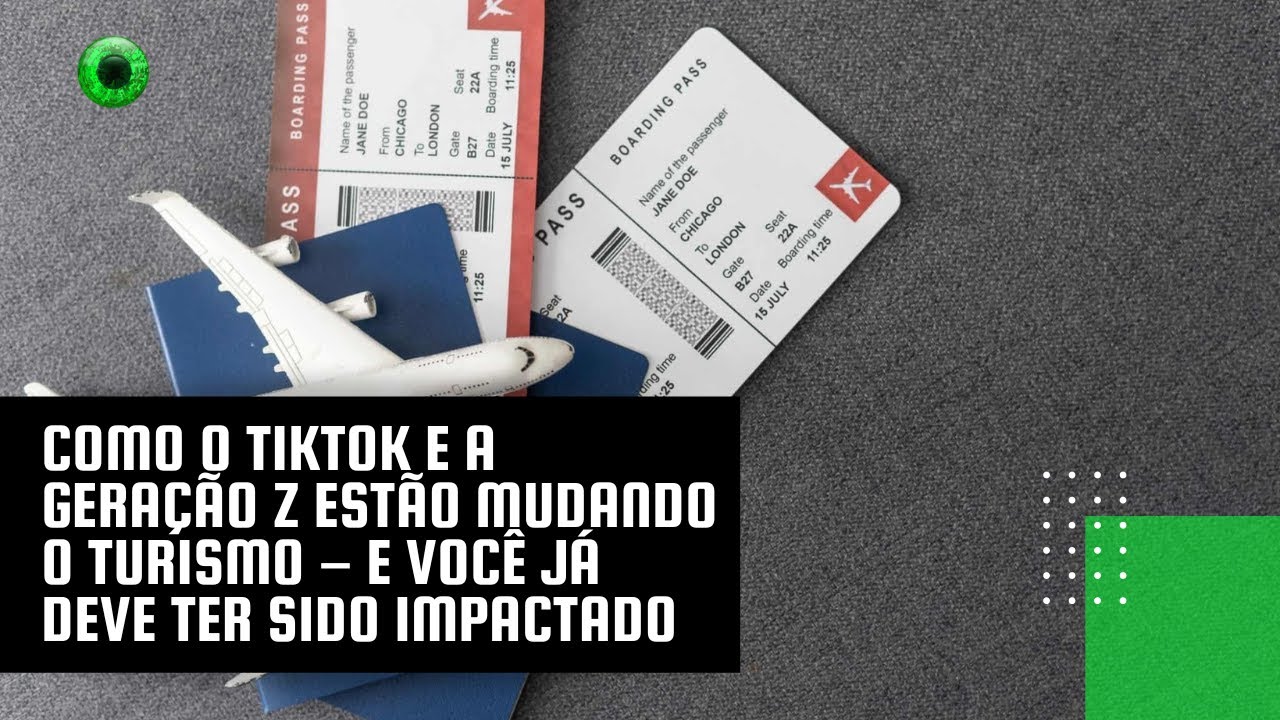 Como o TikTok e a geração Z estão mudando o turismo – e você já deve ter sido impactado