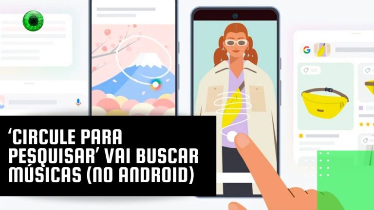 ‘Circule para Pesquisar’ vai buscar músicas (no Android)