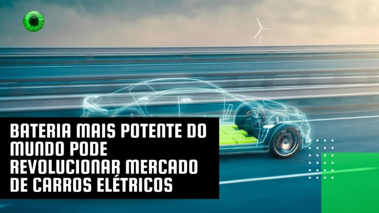 Bateria mais potente do mundo pode revolucionar mercado de carros elétricos