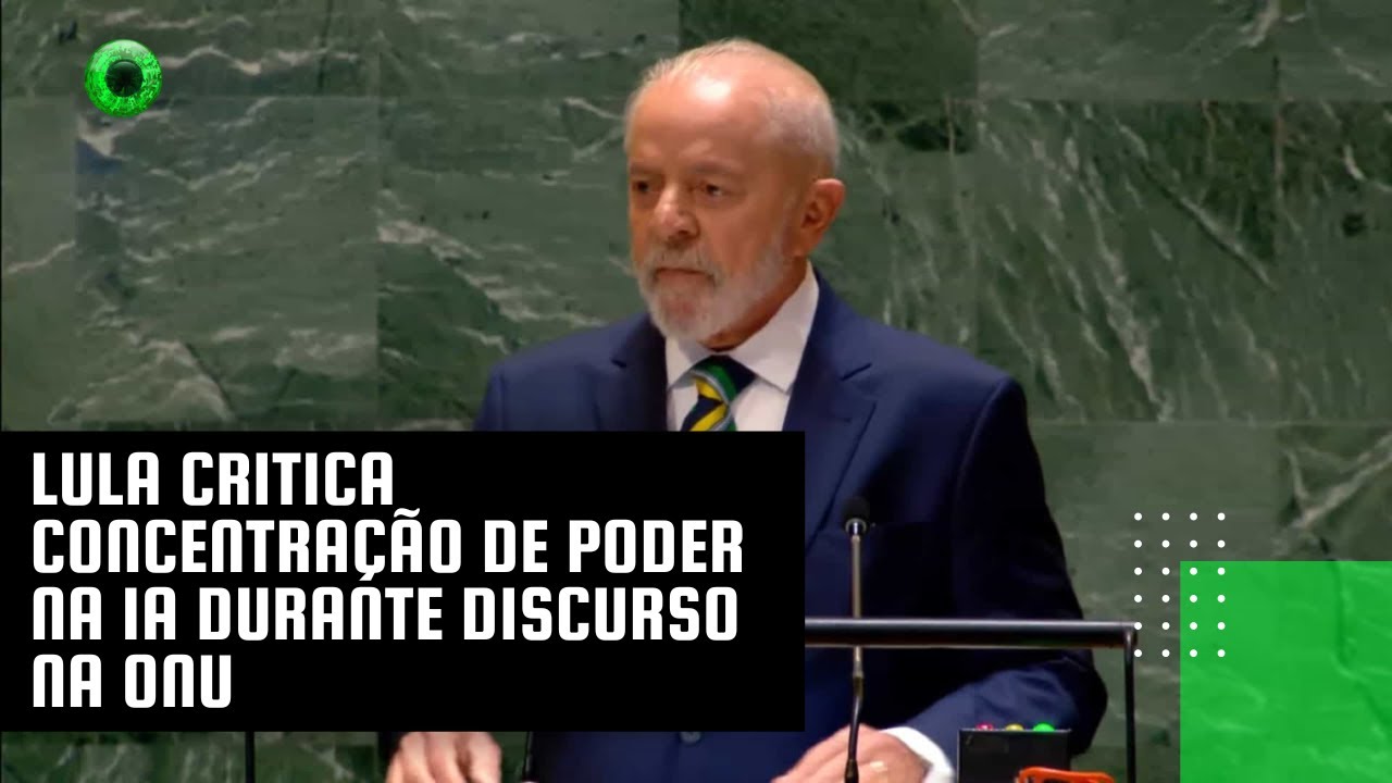 Lula critica concentração de poder na IA durante discurso na ONU