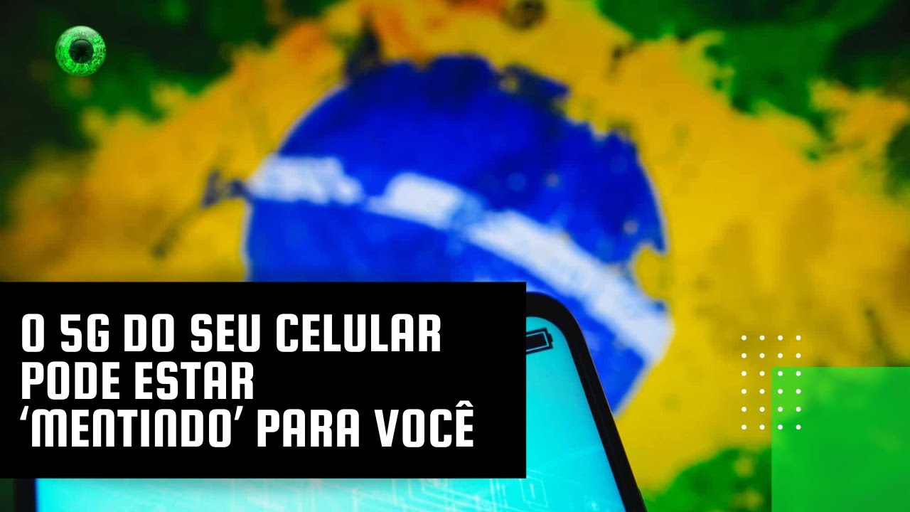 O 5G do seu celular pode estar ‘mentindo’ para você