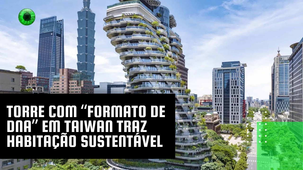 Torre com “formato de DNA” em Taiwan traz habitação sustentável