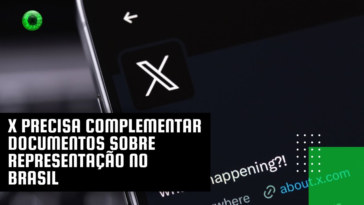 X precisa complementar documentos sobre representação no Brasil