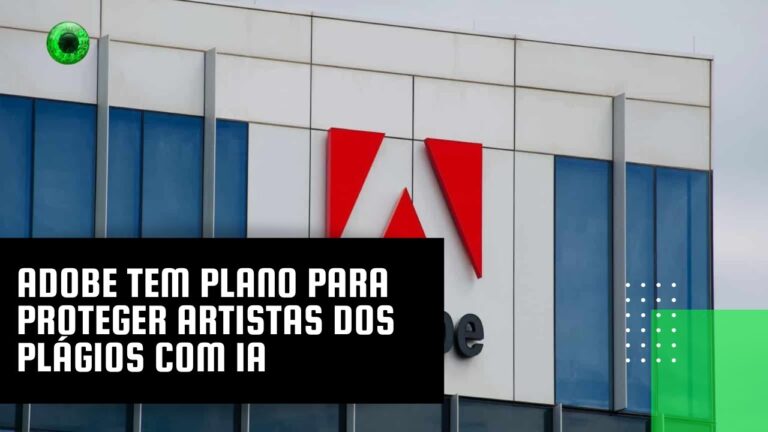 Adobe tem plano para proteger artistas dos plágios com IA