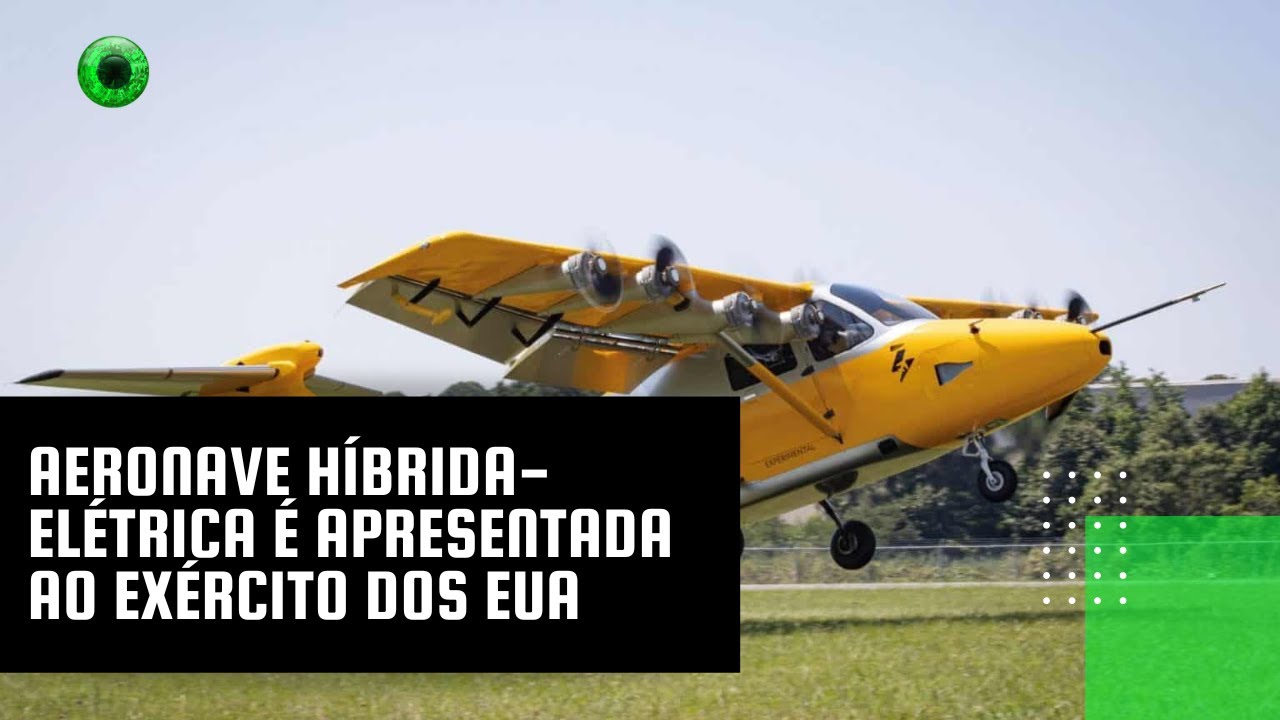 Aeronave híbrida-elétrica é apresentada ao exército dos EUA