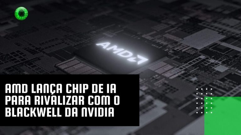 AMD lança chip de IA para rivalizar com o Blackwell da Nvidia