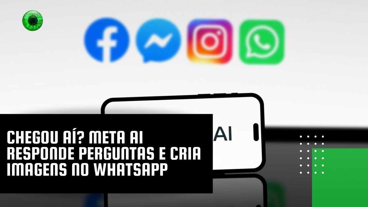 Chegou aí? Meta AI responde perguntas e cria imagens no WhatsApp