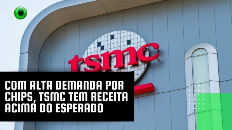 Com alta demanda por chips, TSMC tem receita acima do esperado