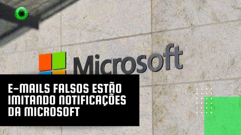 E-mails falsos estão imitando notificações da Microsoft