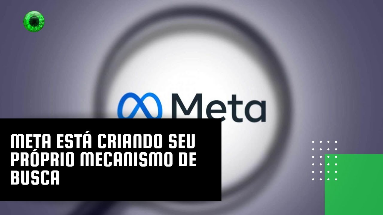 Meta está criando seu próprio mecanismo de busca