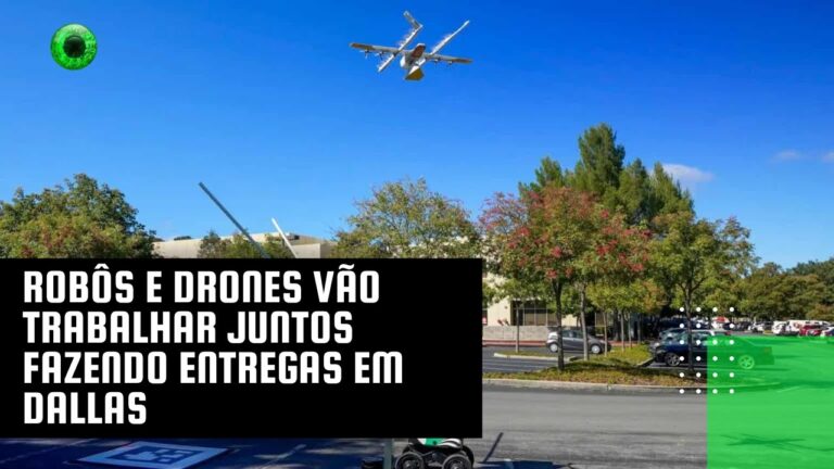 Robôs e drones vão trabalhar juntos fazendo entregas em Dallas