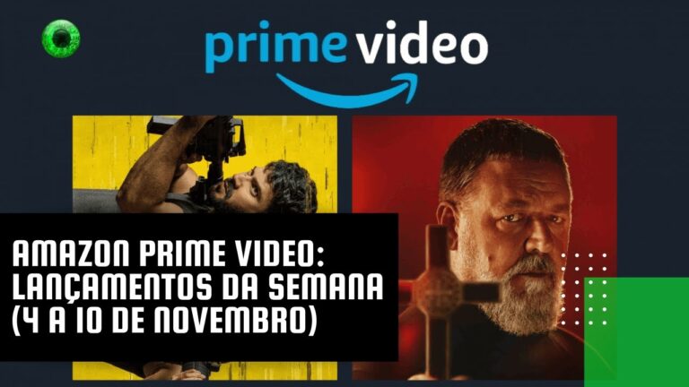 Amazon Prime Video: lançamentos da semana (4 a 10 de novembro)