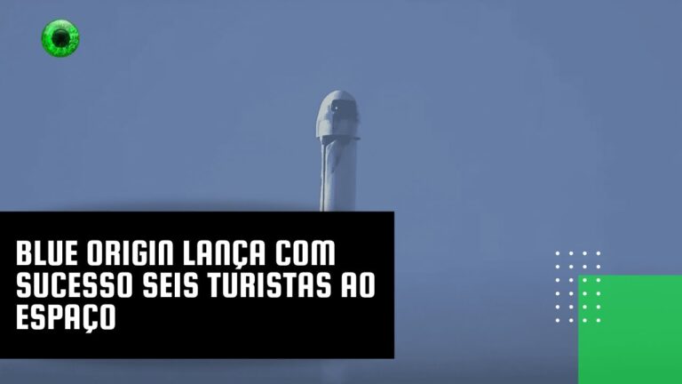 Blue Origin lança com sucesso seis turistas ao espaço