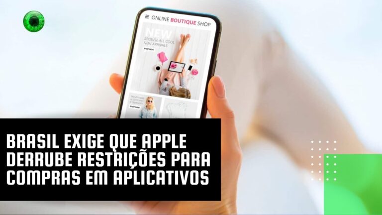 Brasil exige que Apple derrube restrições para compras em aplicativos