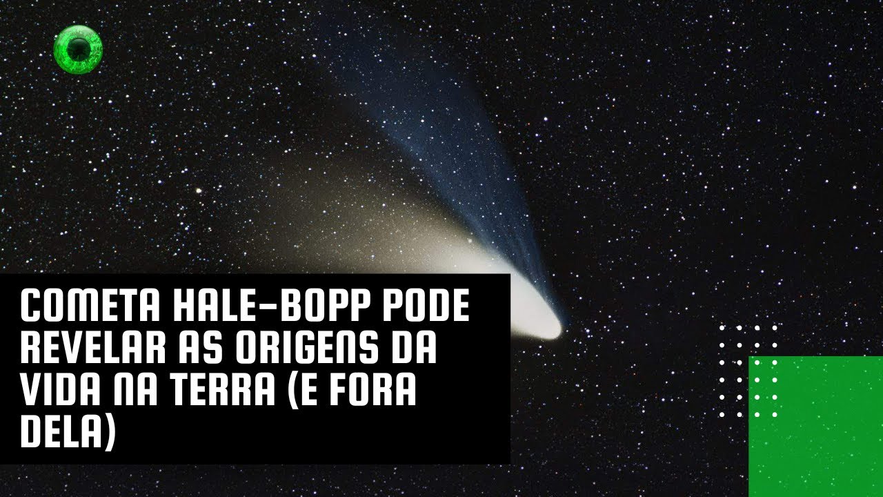 Cometa Hale-Bopp pode revelar as origens da vida na Terra (e fora dela)