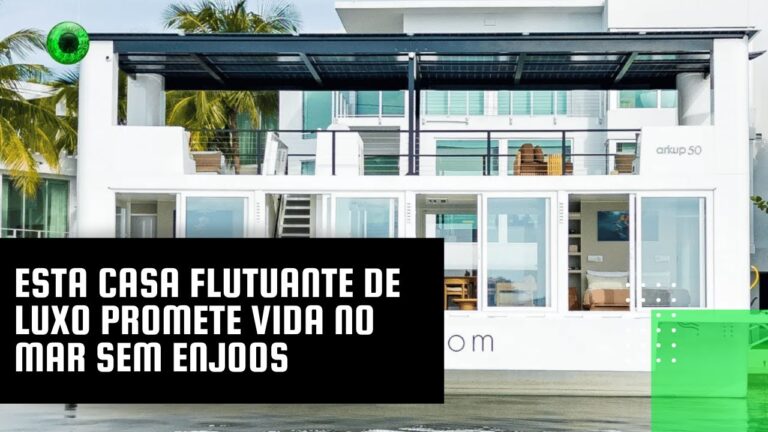 Esta casa flutuante de luxo promete vida no mar sem enjoos