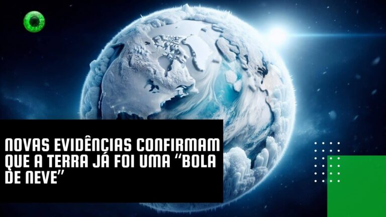 Novas evidências confirmam que a Terra já foi uma “bola de neve”