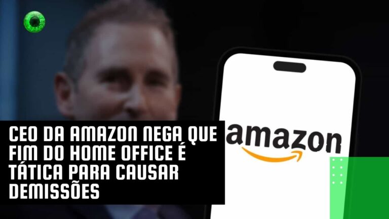 CEO da Amazon nega que fim do home office é tática para causar demissões