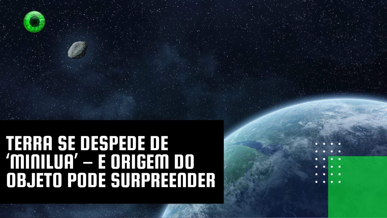 Terra se despede de ‘minilua’ – e origem do objeto pode surpreender