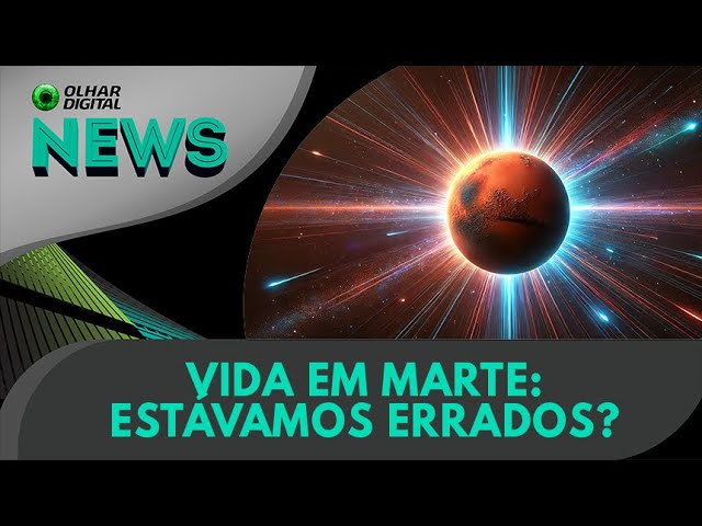 Ao vivo | Vida em Marte: estávamos errados? | 12/12/2024 | #OlharDigital