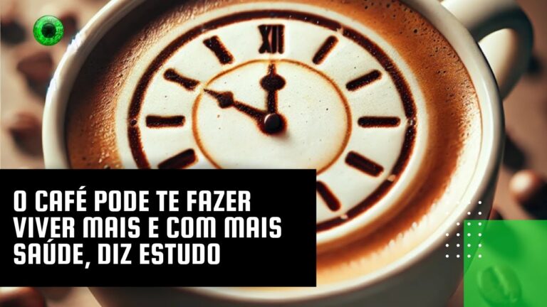 O café pode te fazer viver mais e com mais saúde, diz estudo